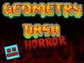 Lojë Gjeometria Dash Horror  në internet