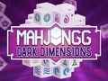 Lojë Dimensionet e errëta Mahjongg  në internet