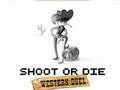 Lojë Shoot or Die duel perëndimor  në internet