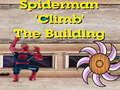 Lojë Ngjitja në ndërtesën e Spiderman  në internet
