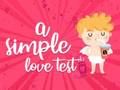Lojë Një test i thjeshtë dashurie  në internet