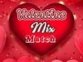 Lojë Dita e Shën Valentinit: Mix Match  në internet