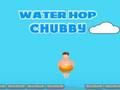 Lojë Uji Hop Chubby  në internet