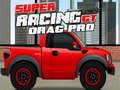 Lojë Super Racing GT: Drag Pro  në internet