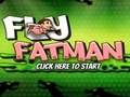 Lojë Fly Man Fat  në internet