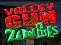 Lojë Zombies me armë në Luginën  në internet