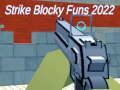 Lojë Strike funs blocky 2022  në internet