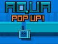 Lojë Aqua Pop Up në internet Lojë Aqua Pop Up në internet