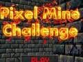 Lojë Sfida Pixel Mine  në internet