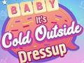 Lojë Dress Up Baby It's Cold Jashtë  në internet