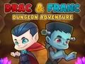 Lojë Drac & Franc aventurë në birucë  në internet