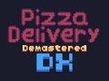 Lojë Dorëzimi i picave Deluxe i Demastered  në internet