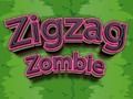 Lojë Zombie Zigzag  në internet