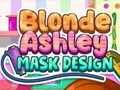 Lojë Dizajni i maskës Bjonde Ashley  në internet
