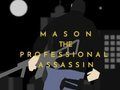 Lojë Mason vrasësi profesionist  në internet