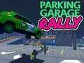 Lojë Garazh Parking Rally  në internet
