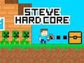 Lojë Steve Hard Core në internet