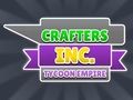 Lojë Crafters Inc: Perandoria Tycoon  në internet