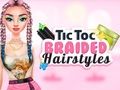 Lojë Modele flokësh me gërsheta TicToc  në internet
