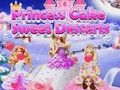 Lojë Ëmbëlsirat e ëmbla të tortës së princeshës  në internet