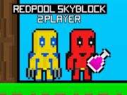 Lojë Lojtar Redpool Skyblock 2  në internet