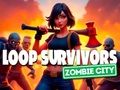 Lojë Loop Survivors Zombie City në internet