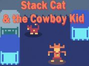Lojë Stack Cat & The Cowboy Kid në internet