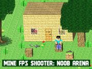 Lojë Miniera FPS Shooter: Noob Arena në internet