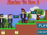 Lojë Jhuku vs bro 2  në internet