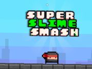Lojë Super Slime Smash  në internet