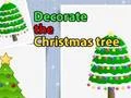 Lojë Decorate the Christmas tree në internet
