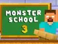 Lojë Monster School 3 në internet