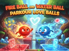 Lojë Fire Ball and Water Ball: Parkour Love Balls në internet