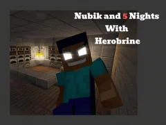 Lojë Nubik And 5 Nights With Herobrine në internet