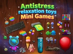 Lojë Antistress relaxation toys Mini Games në internet