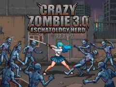 Lojë Crazy Zombie 3.0 Eschatology Hero në internet