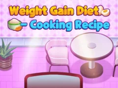 Lojë Weight Gain Diet Cooking Recipe në internet