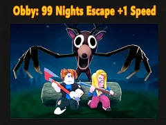 Lojë Obby: 99 Nights Escape +1 Speed në internet
