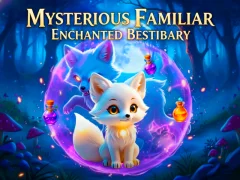 Lojë Mysterious Familiar Enchanted Bestiary në internet