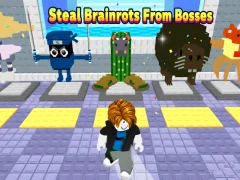 Lojë Steal Brainrots From Bosses në internet