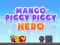 Lojë Mango Piggy Piggy Hero në internet