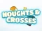 Lojë Noughts Crosses në internet