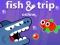 Lojë Fish & Trip Online në internet