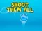 Lojë Shoot them All në internet