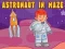 Lojë Astronaut in Maze në internet