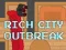 Lojë Rich City Outbreak në internet