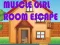 Lojë Muscular Girl Room Escape në internet
