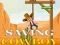 Lojë Saving cowboy në internet
