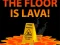 Lojë The Floor is Lava në internet