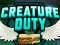 Lojë Creature Duty në internet